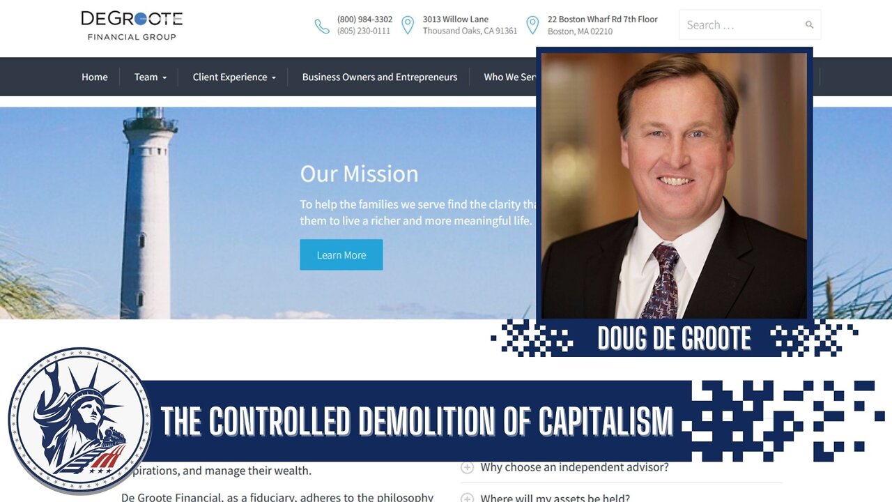 Doug De Groote | The Controlled Demolition of Capitalism | Liberty Station Ep 82