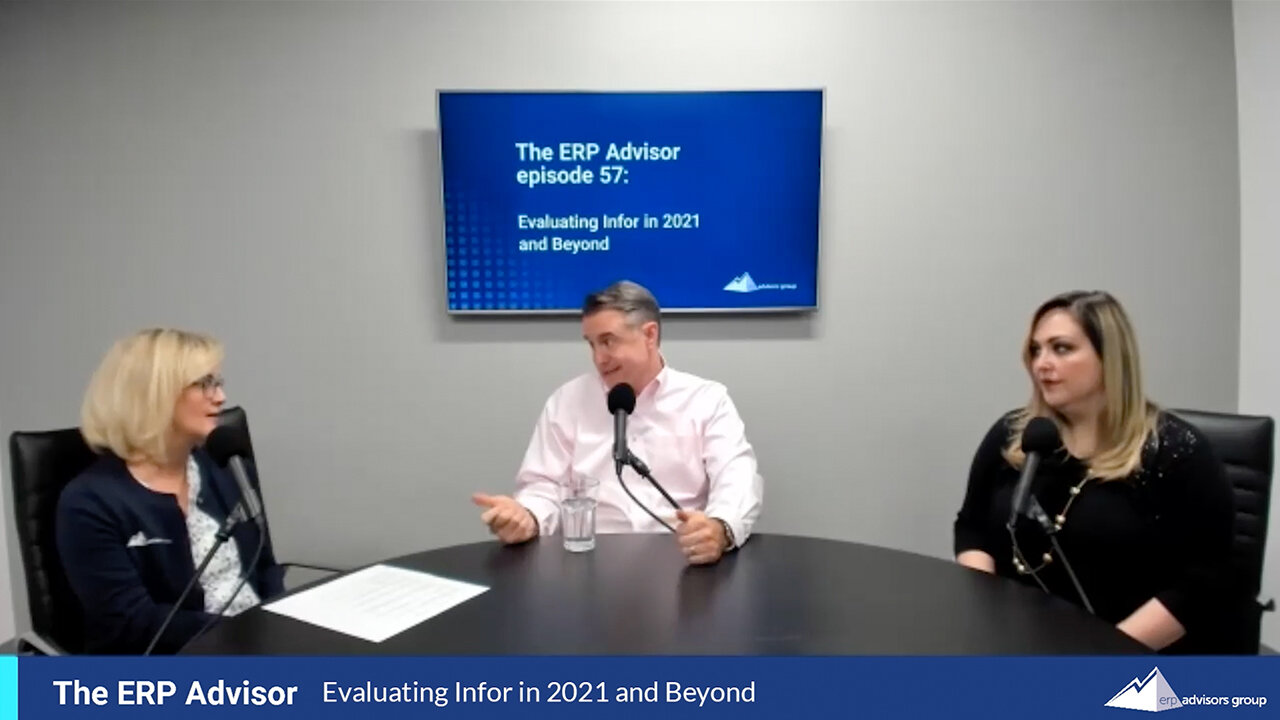 Evaluating Infor in 2021 and Beyond - The ERP Advisor Podcast Episode 57