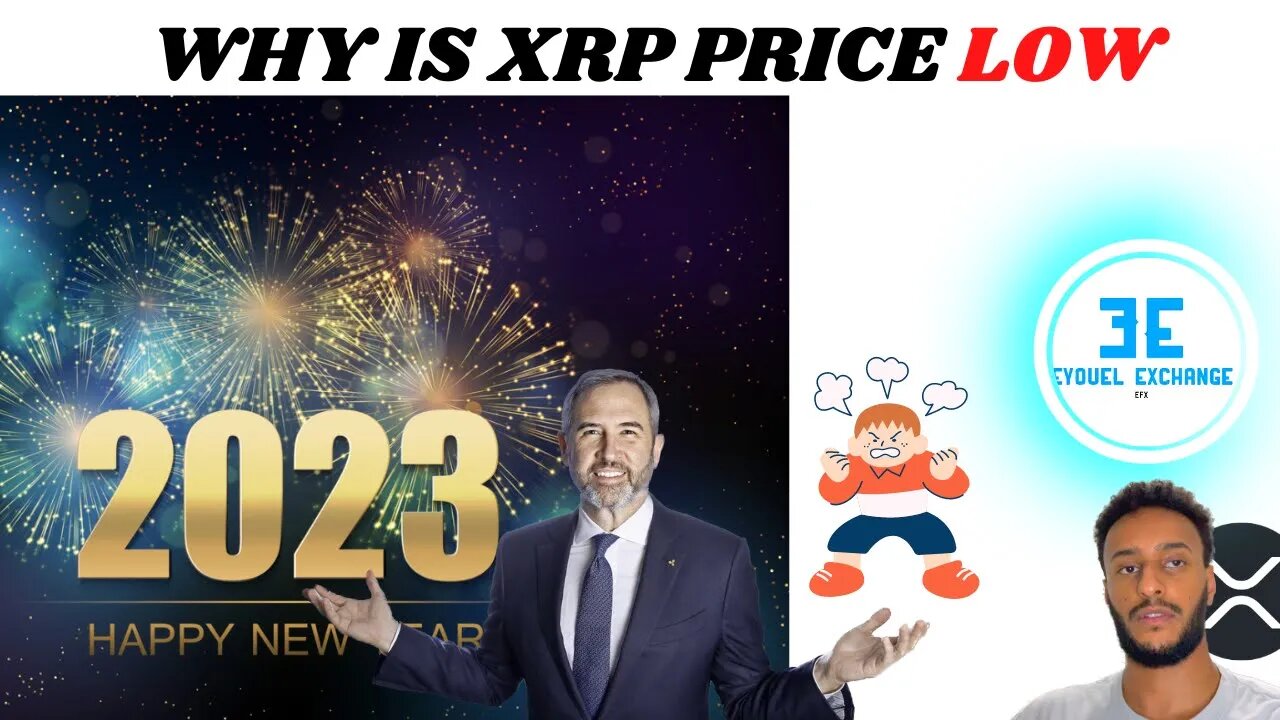 RIPPLE XRP HAPPY NEW YEAR 🎈🎆, WHY IS XRP PRICE STILL LOW😡😤 2023 is OUR YEAR