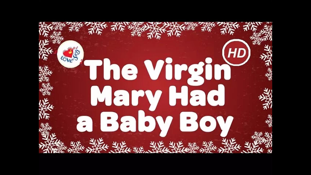 The Virgin Mary Had a Baby Boy with Lyrics Christmas Song