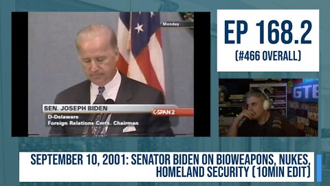 Ep 168.2: September 10, 2001: Senator Biden on bioweapons, nukes, homeland security (10min edit)