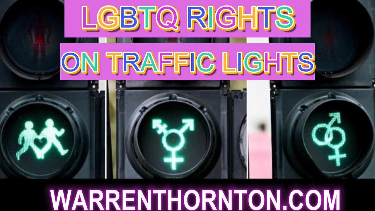 LGBTQ RIGHTS ON TRAFFIC LIGHTS WITH LEE SLAUGHTER & WARREN THORNTON