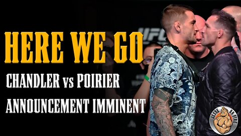 *BREAKING* Chandler vs Poirer Announcement Imminent...