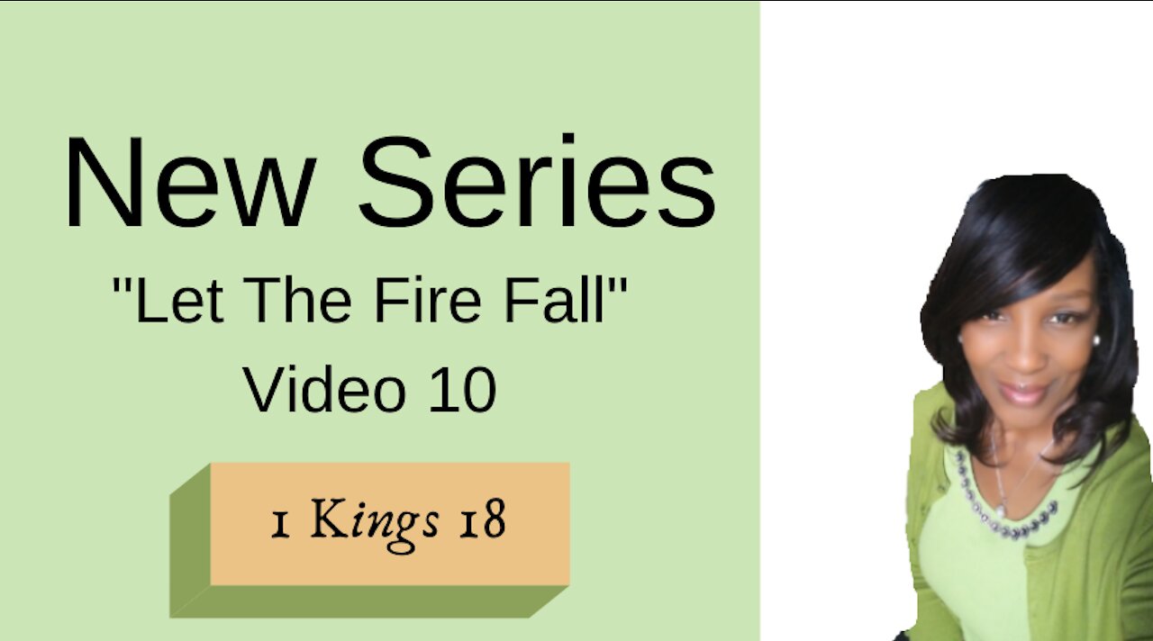 LET THE FIRE FALL! VIDEO 10