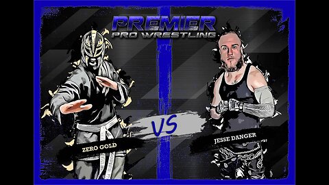 PPW #470 - Jesse Danger vs Zero Gold