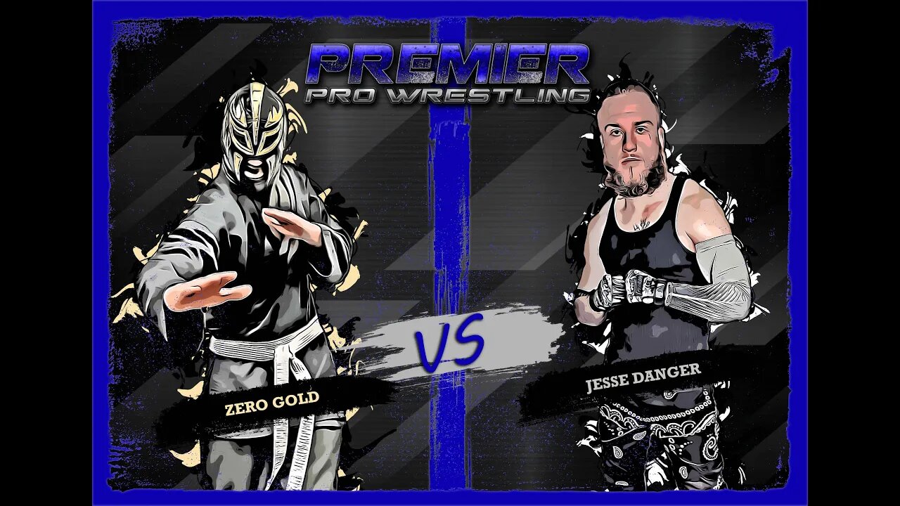PPW #470 - Jesse Danger vs Zero Gold