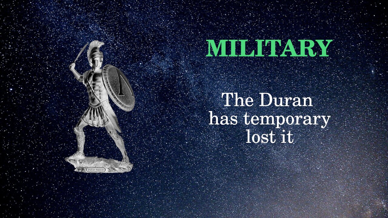 Military Affairs The Duran has temporary lost it.