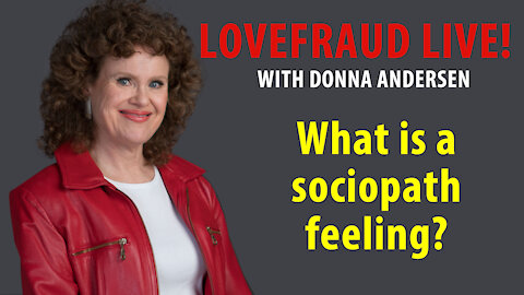 What is a sociopath feeling?