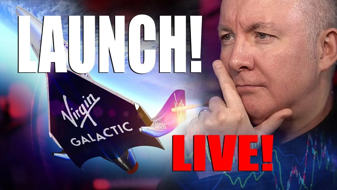 VIRGIN GALACTIC SPCE LAUNCH LIVE EVENT - TRADING & INVESTING - Martyn Lucas Investor @MartynLucas