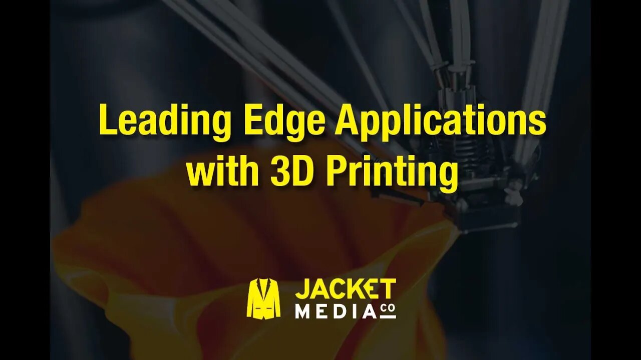 Leading Edge Applications with 3D Printing