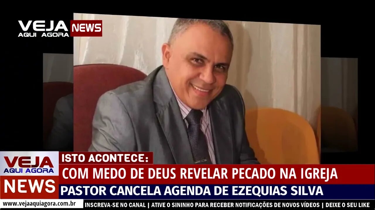 COM MEDO DE PECADO SER REVELADO NA IGREJA, PASTOR CANCELA AGENDA DE EZEQUIAS SILVA