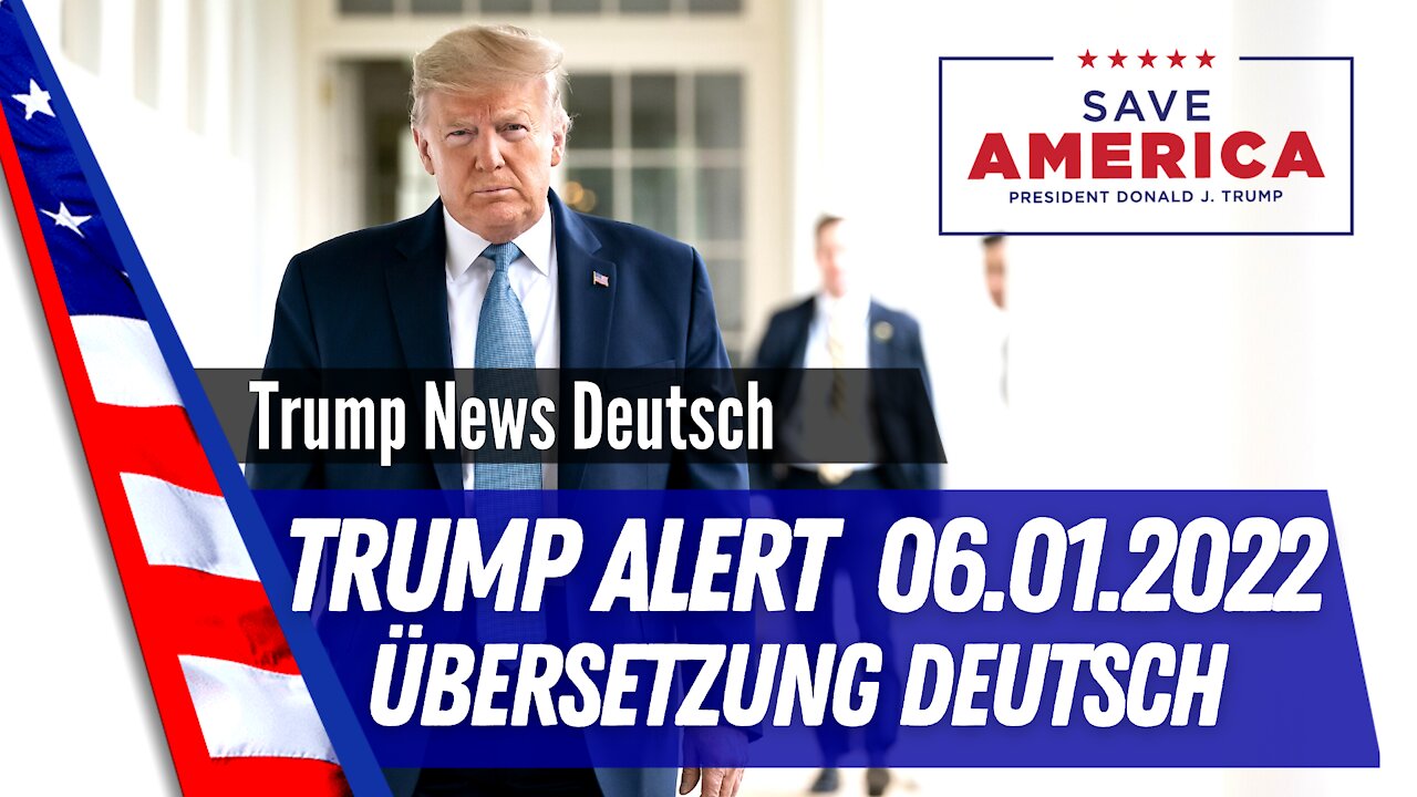 Trump Alert vom 6. Januar 2022