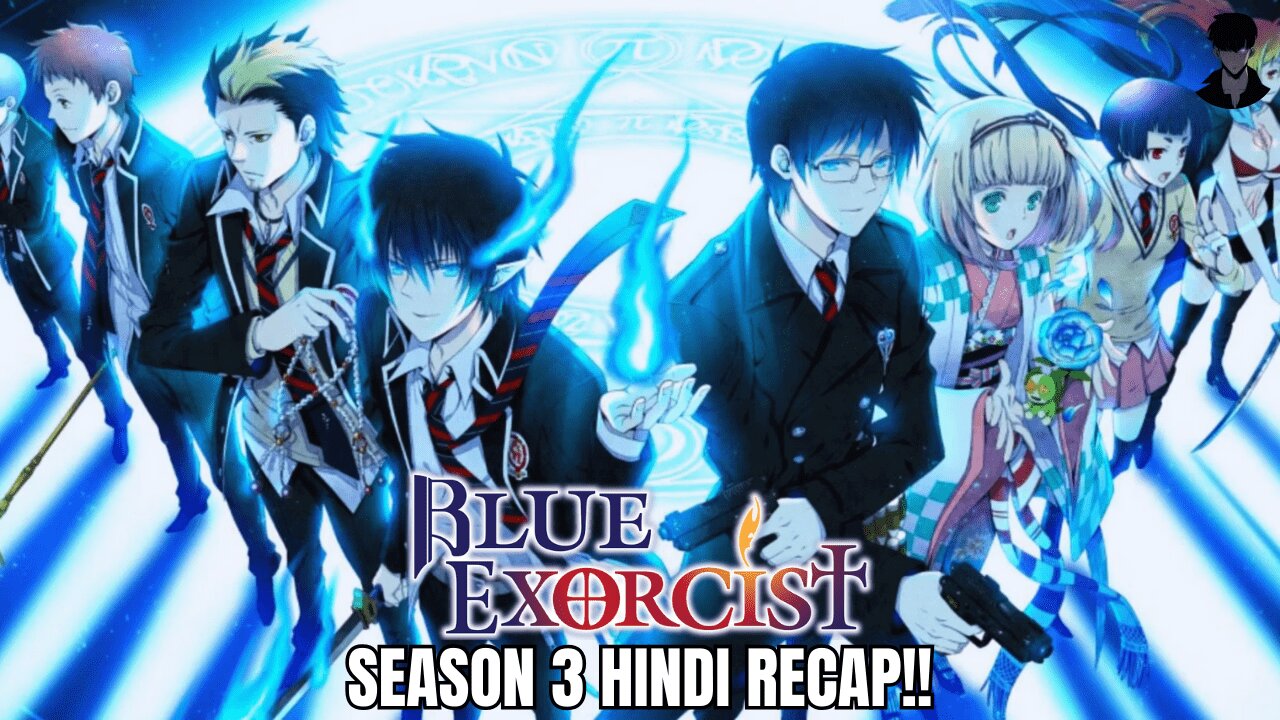 Blue Exorcist Season 3 Recap in Hindi : Decoding the Shimane Illuminati Saga