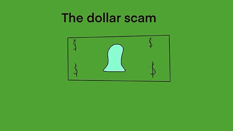 The dollar scam