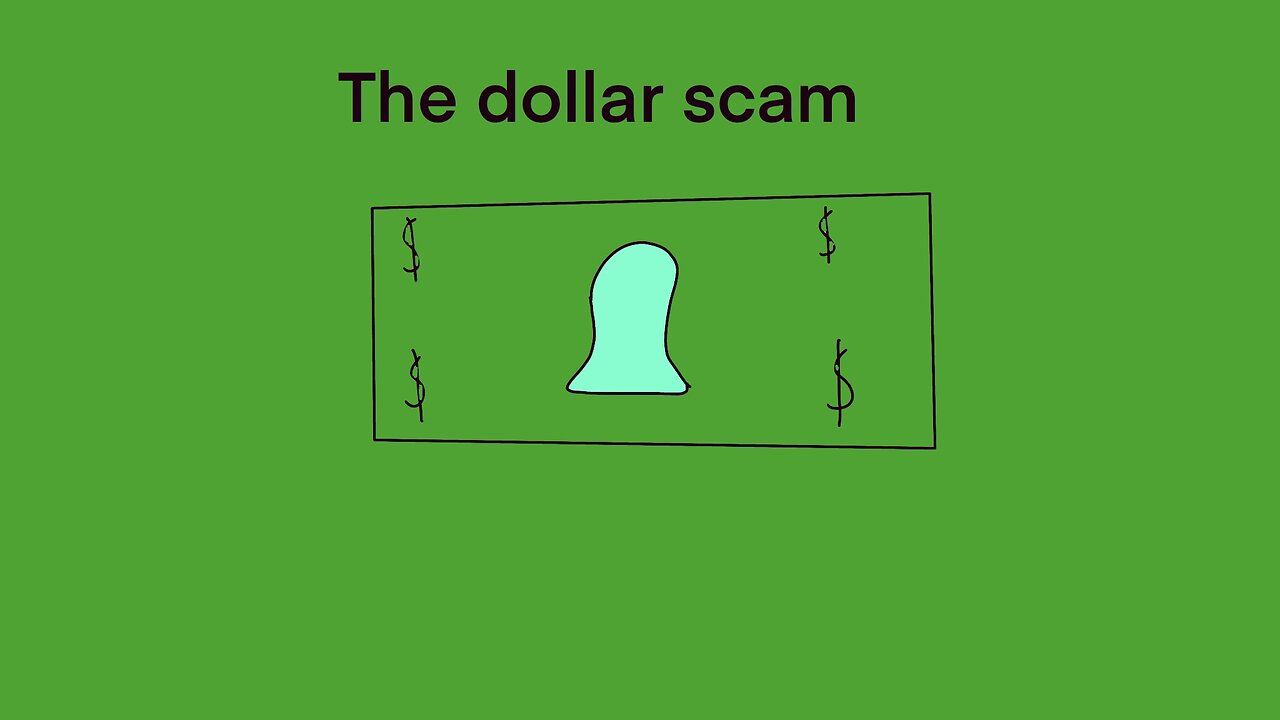The dollar scam