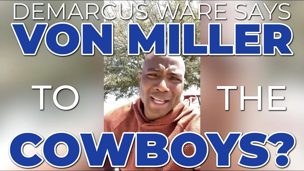 Von Miller to Dallas Cowboys 😮 DeMarcus Ware tweets as Randy Gregory heads to "higher" ground