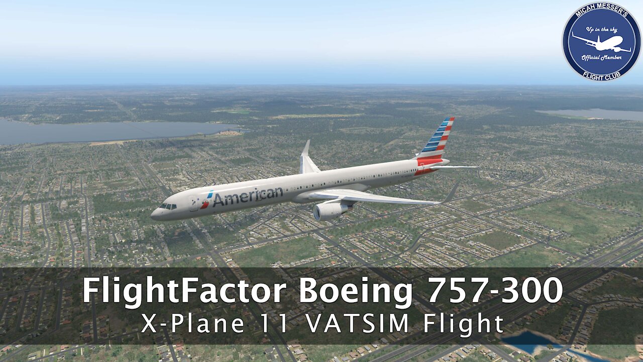 Boeing 757-300 | VATSIM | X-Plane 11