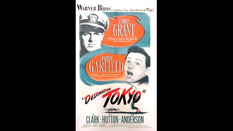 Destination Tokyo [1943]