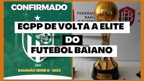 O QUE O ECPP PRECISA FAZER PARA SE CLASSIFICAR/ CAMPEONATO BAIANO SÉRIE B