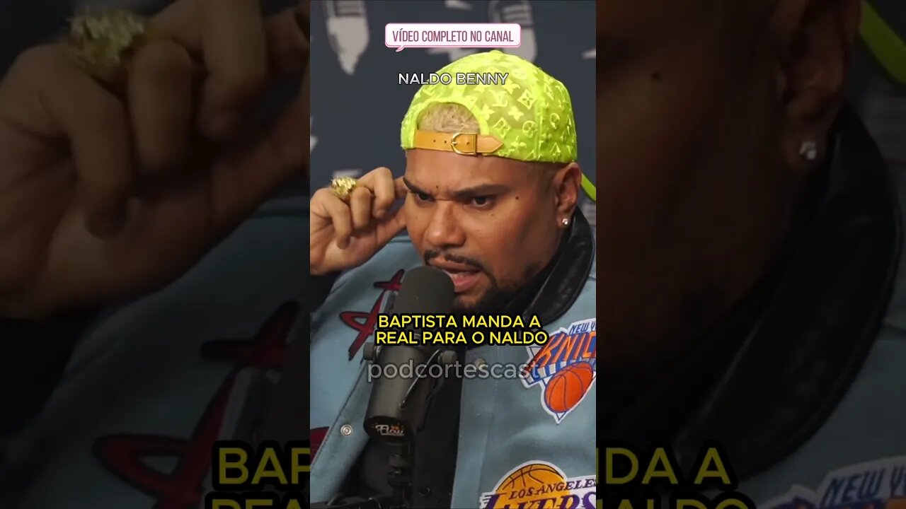 BAPTISTA MANDA A REAL PARA O NALDO #naldobenny #naldo #cristianoronaldo #funkcarioca #podcast