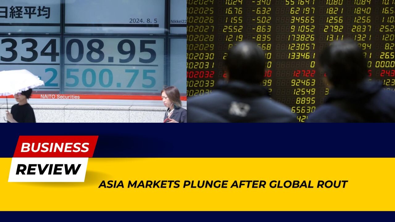 Asia Markets Plunge After Global Rout - Investor Alert! | Business Review