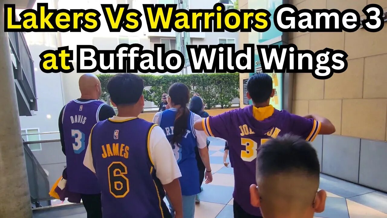 Lakers Vs Warriors Game 3 at Buffalo Wild Wings