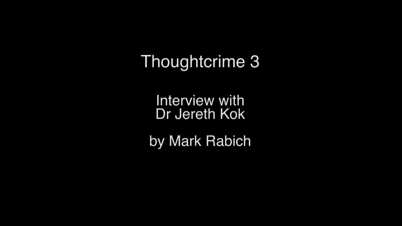 Thoughtcrime 3 - Transgenderism interview with Dr Jereth Kok