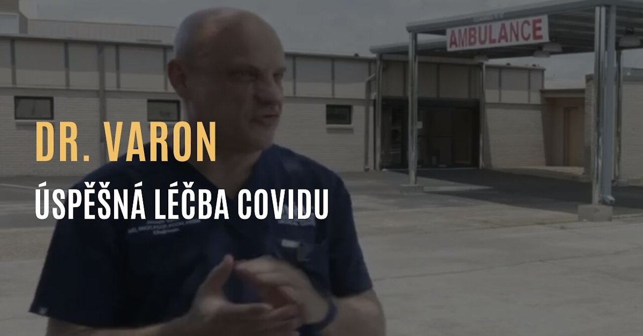 Dr. Varon - Úspěšný léčebný protokol proti covidu