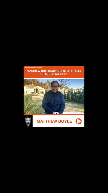 Matthew Boyle’s Tribute to Andrew Breitbart: “Andrew Breitbart Quite Literally Changed My Life"