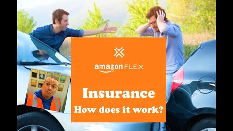 Amazon Flex INSURANCE - How Does it Work - Are you covered? - October 2021