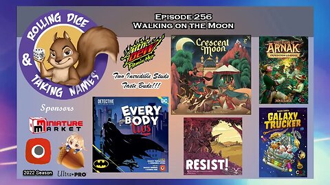 Episode 256: Crescent Moon, Batman – Everybody Lies, Resist, Galaxy Trucker, Arnak Expansion