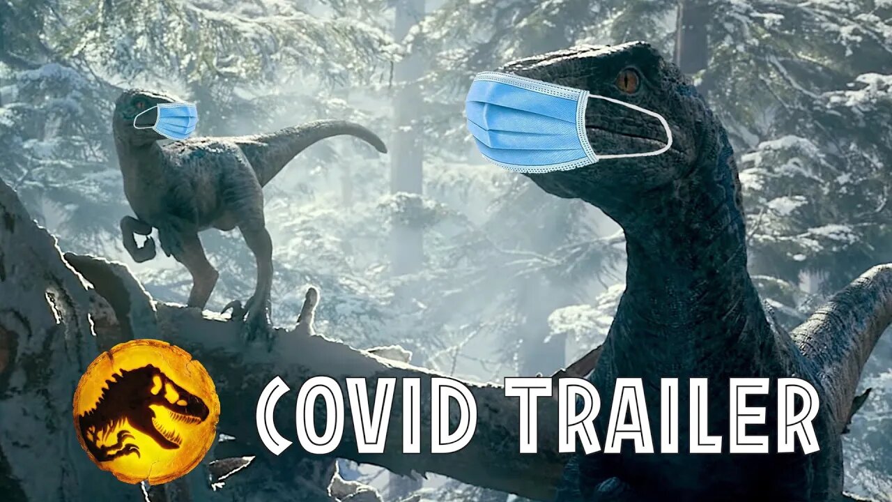 Jurassic World Dominion (COVID Version)