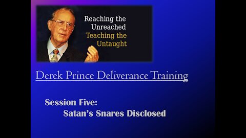 Session 5 - Satan's Snares Disclosed