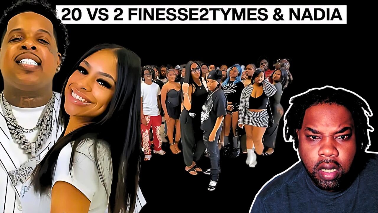 20 GIRLS VS 2: NADIA & FINESSE2TYMES ... Fight Breaks Out