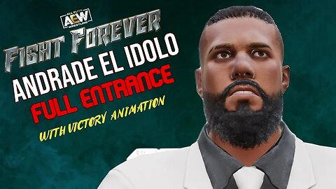 AEW Fight Forever Andrade El Idolo Entrance and Victory