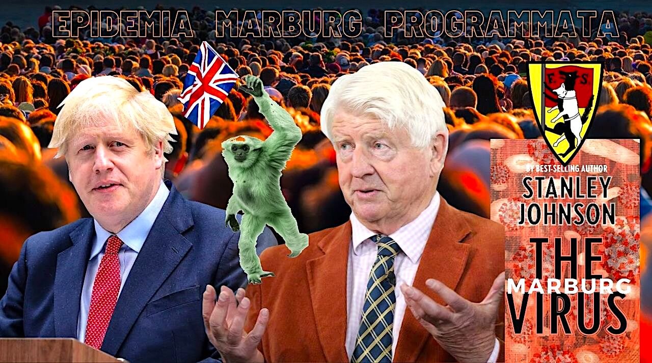 CHI É IN REALTÀ STANLEY JOHNSON, IL PADRE DEL PREMIER BORIS JOHNSON? + VIRUS MARBURG IN ARRIVO