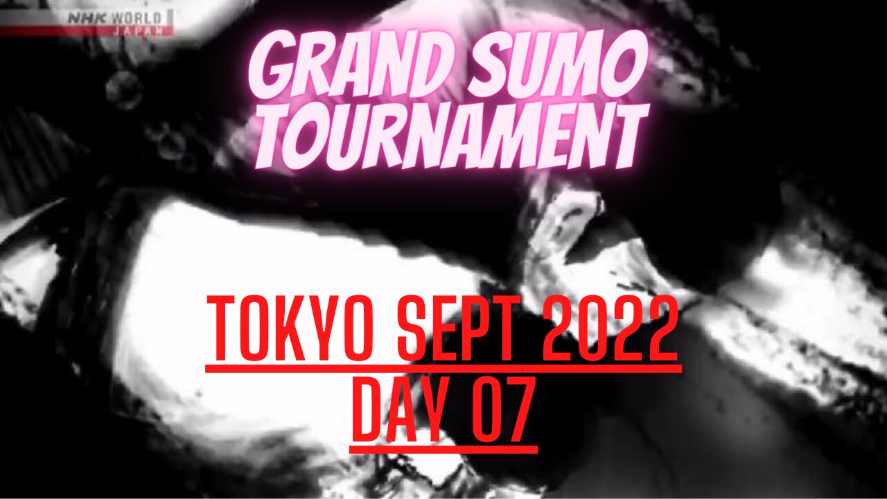 Day 07 of the Grand Sumo Tournament in Tokyo Excellent Matches! Please enjoy!