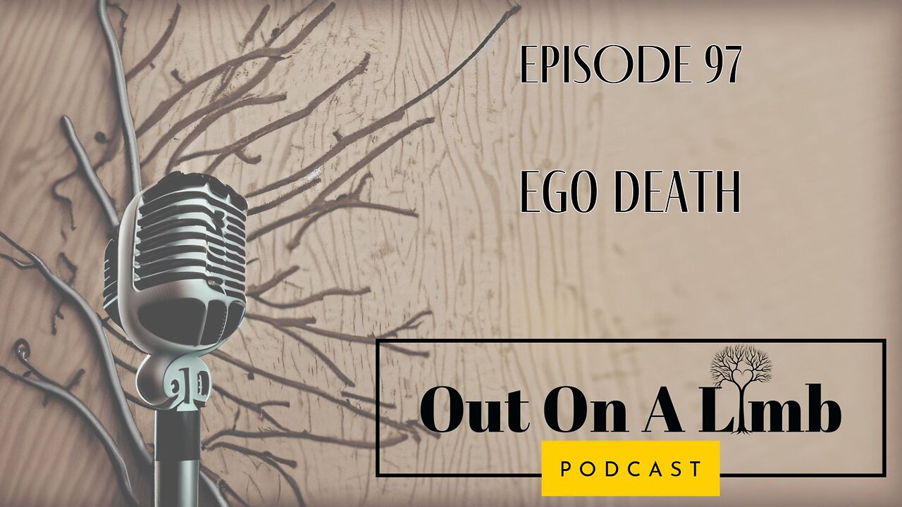 Ego Death ~ Ep.97 ~ December 2024