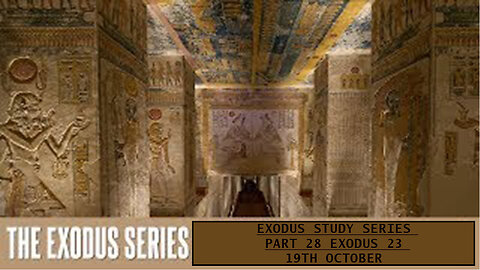 Exodus Study Series Part 28 Exodus 23 19th October