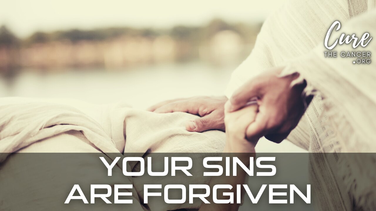 YOUR SINS ARE FORGIVEN - Jesus Want YOU to Know How He Feels About You!