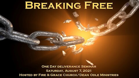 Breaking Free: Corporate Deliverance Prayer