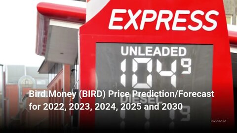 Bird Money Price Prediction 2022, 2025, 2030 BIRD Price Forecast Cryptocurrency Price Prediction