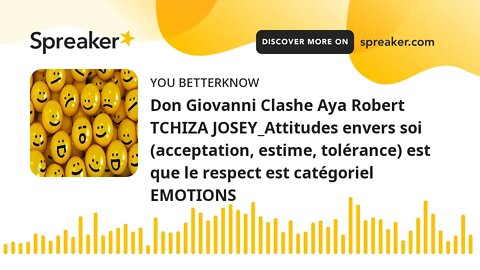 Don Giovanni Clashe Aya Robert TCHIZA JOSEY_Attitudes envers soi (acceptation, estime, tolérance) es