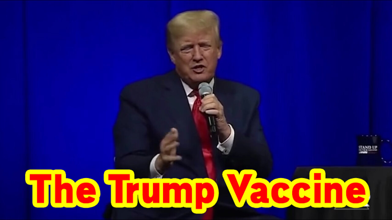 The Trump Vaccine