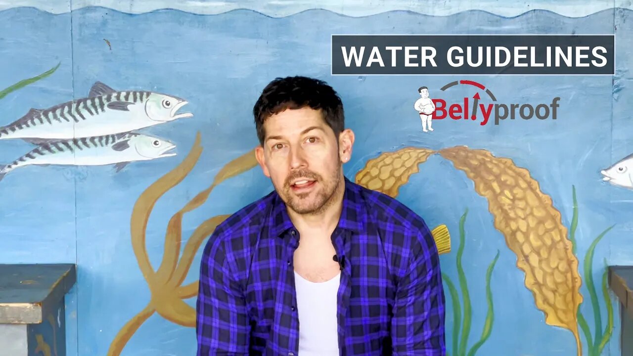 Water Guidelines for BellyProof v6