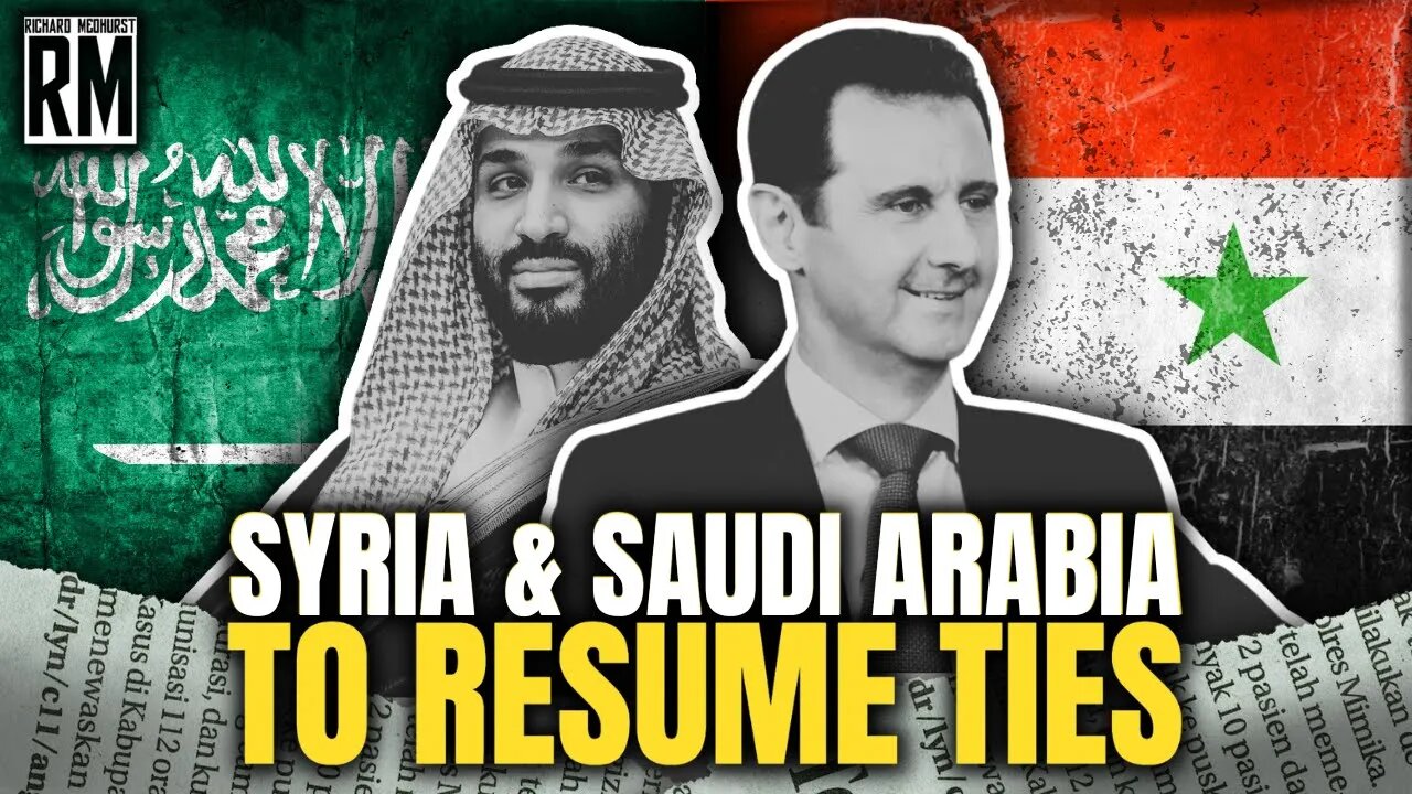 GROUNDBREAKING: Syria & Saudi Arabia Resume Ties | Arab League
