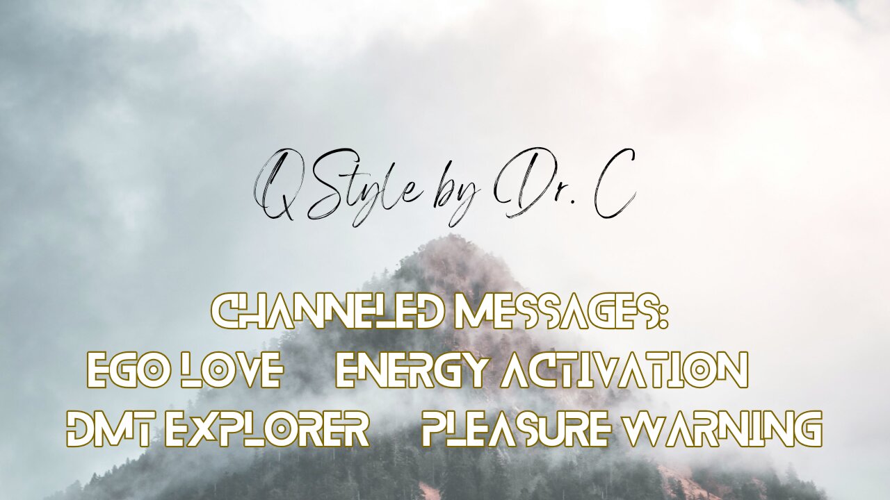 QStyle By Dr. C | Channeled Messages | Energy Activations