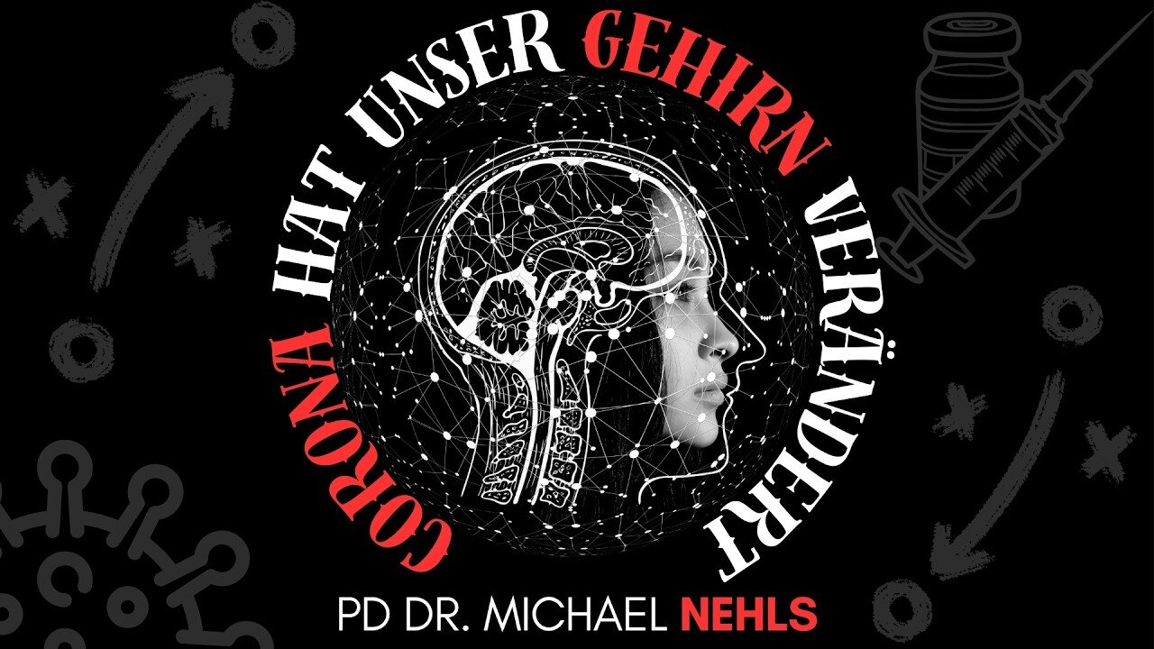 Enthüllt: Der geheime Angriff auf unser Gehirn durch Corona – Was Dr. Michael Nehls entdeckte