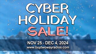 2024 Black Friday / Cyber Monday Holiday Sale at Buy Two Way Radios