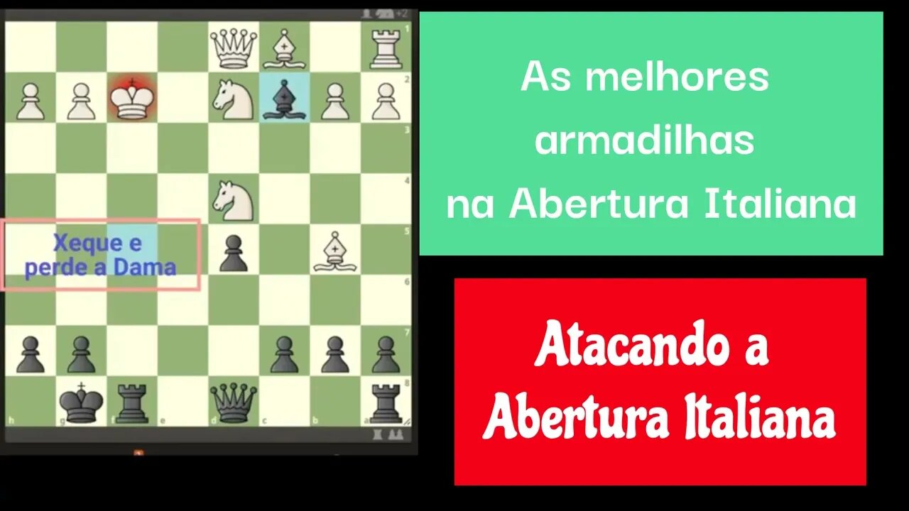 AS MELHORES ARMADILHAS NA ABERTURA ITALIANA VOCÊ PRECISA CONHECER